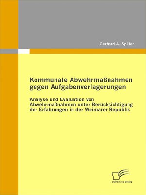 cover image of Kommunale Abwehrmaßnahmen gegen Aufgabenverlagerungen